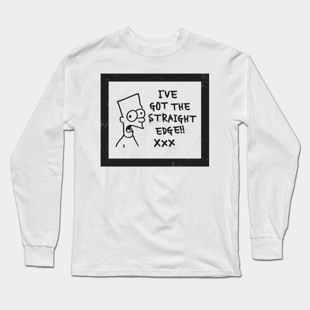 Vintage I've Got The Straight Edge Funny Parody Aesthetics Long Sleeve T-Shirt by dewinpal